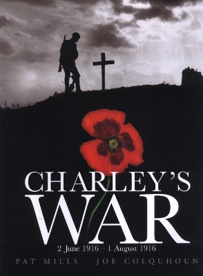 Charley's War (Vol. 1) - 2 June 1 August 1916 book