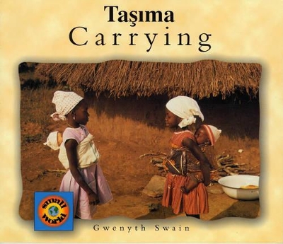 Carrying (turkish-english) by Gwenyth Swain