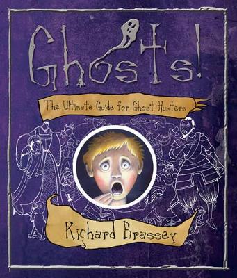 Ultimate Guide for Ghost-hunters by Richard Brassey