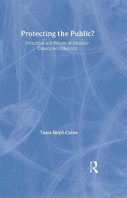 Protecting the Public? by Tessa Boyd-Caine