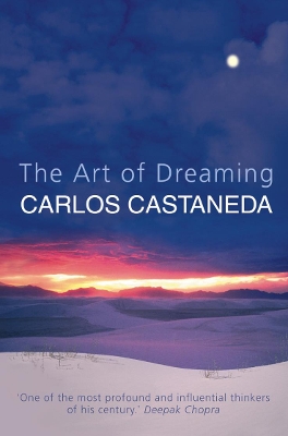 Art of Dreaming by Carlos Castaneda