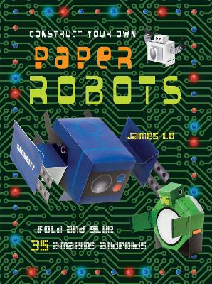 Construct Your Own Paper Robots book
