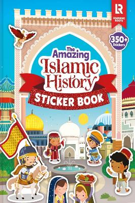 The Amazing Islamic History Sticker Book book
