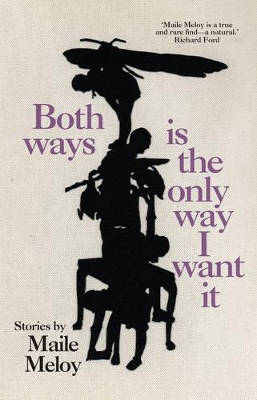 Both Ways Is The Only Way I Want It book