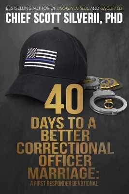 40 Days to a Better Correctional Officer Marriage book