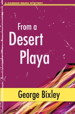 From a Desert Playa by George Bixley