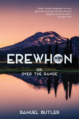 Erewhon, or, over the Range (Warbler Classics Annotated Edition) book