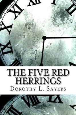 The Five Red Herrings by Dorothy L Sayers