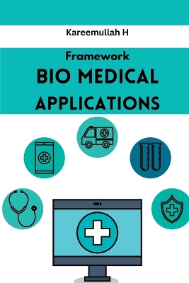 Framework Bio Medical Applications book