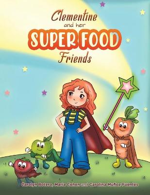 Clementine and her SUPER FOOD Friends book