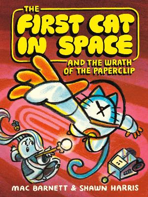 The First Cat in Space and the Wrath of the Paperclip book