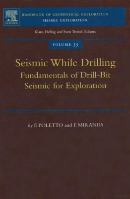 Seismic While Drilling by F.B Poletto