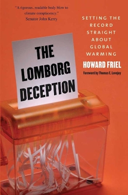 The Lomborg Deception by Howard Friel