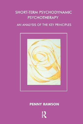 Short-Term Psychodynamic Psychotherapy: An Analysis of the Key Principles book