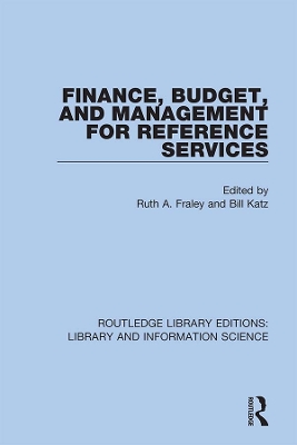 Finance, Budget, and Management for Reference Services by Ruth A. Fraley