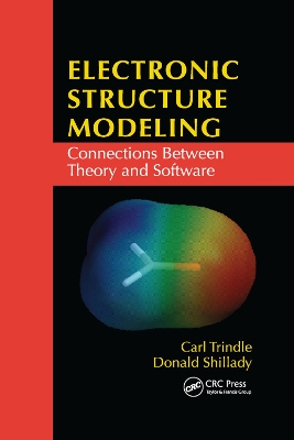 Electronic Structure Modeling: Connections Between Theory and Software by Carl Trindle