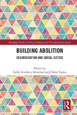 Building Abolition: Decarceration and Social Justice by Kelly Montford