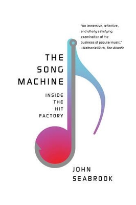 The Song Machine by John Seabrook