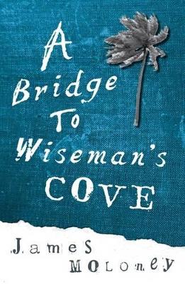 Bridge to Wiseman's Cove book
