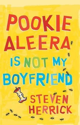 Pookie Aleera Is Not My Boyfriend by Steven Herrick