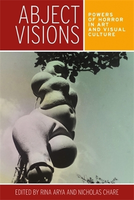 Abject Visions by Rina Arya