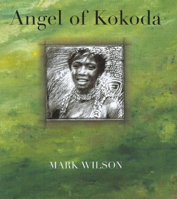 Angel of Kokoda by Mark Wilson