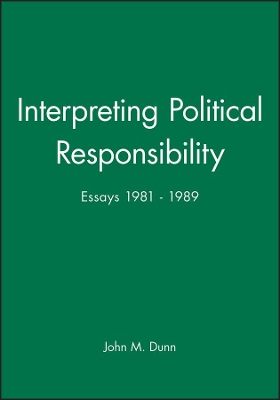 Interpreting Political Responsibility: Essays 1981 - 1989 book