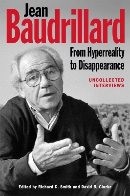 Jean Baudrillard: From Hyperreality to Disappearance book