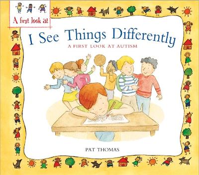 First Look At: Autism: I See Things Differently book