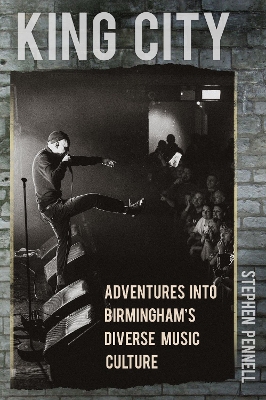 King City: Adventures into Birmingham's Diverse Music Culture book