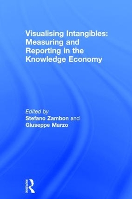 Visualising Intangibles: Measuring and Reporting in the Knowledge Economy book