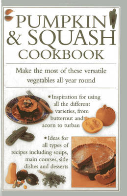 Pumpkin & Squash Cookbook book