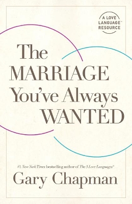The Marriage You've Always Wanted book
