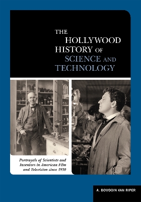 Biographical Encyclopedia of Scientists and Inventors in American Film and TV since 1930 book