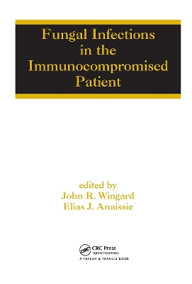 Fungal Infections in the Immuno Compromised Patient book