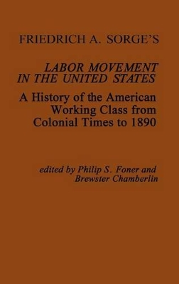 Friedrich A. Sorge's Labor Movement in the United States book