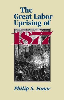 Great Labor Uprising of 1877 book
