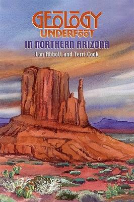Geology Underfoot in Northern Arizona book