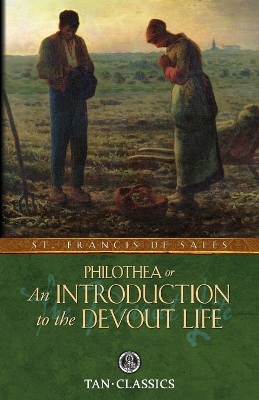 Philothea; Or an Introduction to the Devout Life book