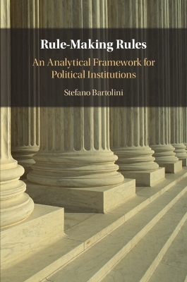 Rule-Making Rules: An Analytical Framework for Political Institutions book