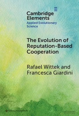 The Evolution of Reputation-Based Cooperation: A Goal Framing Theory of Gossip book