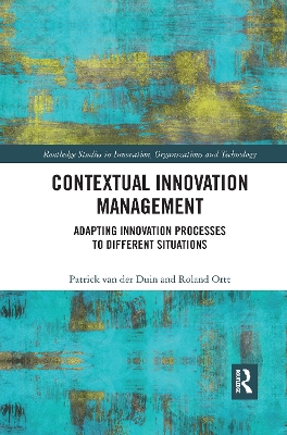 Contextual Innovation Management: Adapting Innovation Processes to Different Situations book