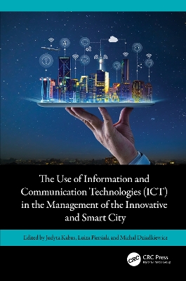 The Use of Information and Communication Technologies (ICT) in the Management of the Innovative and Smart City book