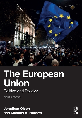 The European Union: Politics and Policies by Jonathan Olsen