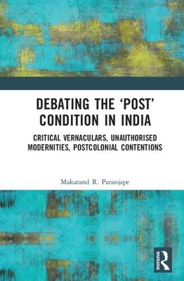 Debating the `Post' Condition in India book