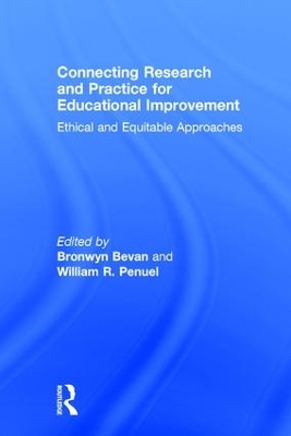 Connecting Research and Practice for Educational Improvement by Bronwyn Bevan