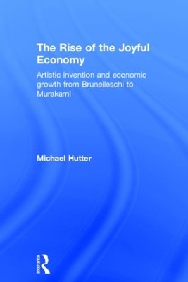 The Rise of the Joyful Economy by Michael Hutter