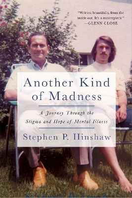 Another Kind of Madness: A Journey Through the Stigma and Hope of Mental Illness book