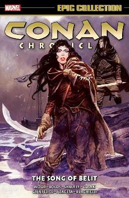 Conan Chronicles Epic Collection: The Song of Belit book