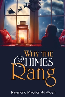 Why the Chimes Rang book